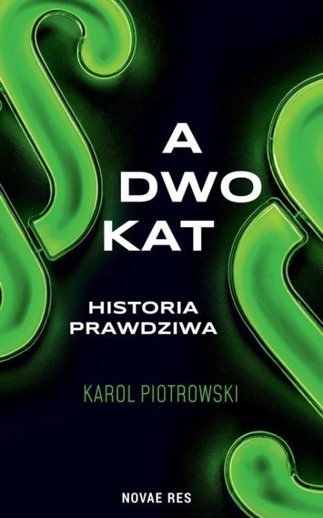 Adwokat - historia prawdziwa, Karol Piotrowski