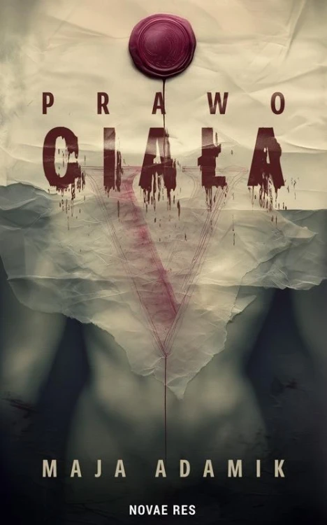 Prawo ciała, Maja Adamik