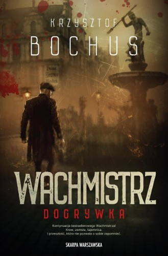 Wachmistrz. Dogrywka, Krzysztof Bochus