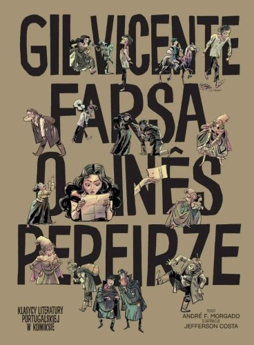 Costa Farsa o Ines Pereirze, Andre F. Morgado