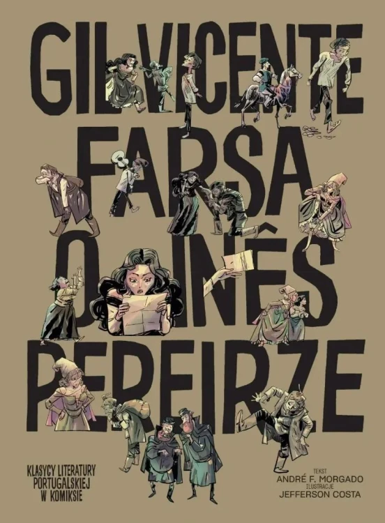 Costa Farsa o Ines Pereirze, Andre F. Morgado