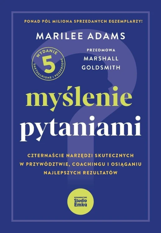 Myślenie pytaniami w.5 uaktualnione, Marilee Adams