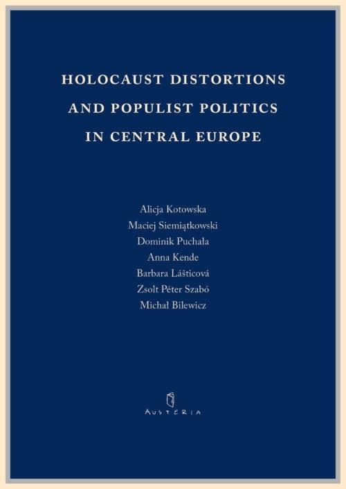 Holocaust distortions and populist politics in...