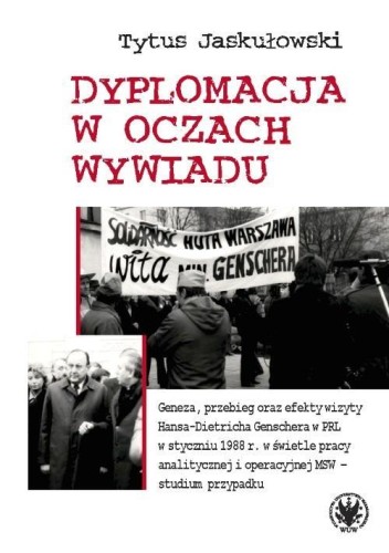 Dyplomacja w oczach wywiadu, Tytus Jaskułowski