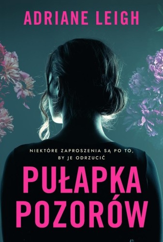 Pułapka pozorów, Adriane Leigh