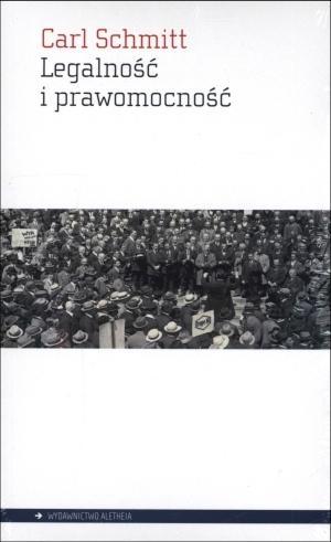 Legalność i prawomocność, Carl Schmitt