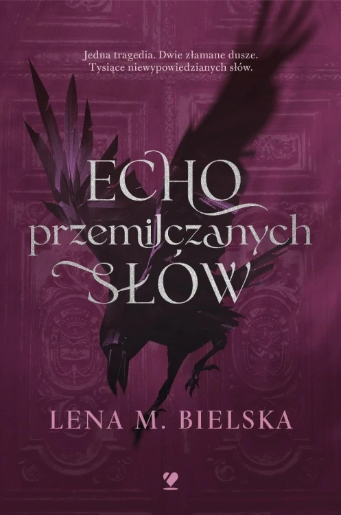 Echo przemilczanych słów, Lena M. Bielska