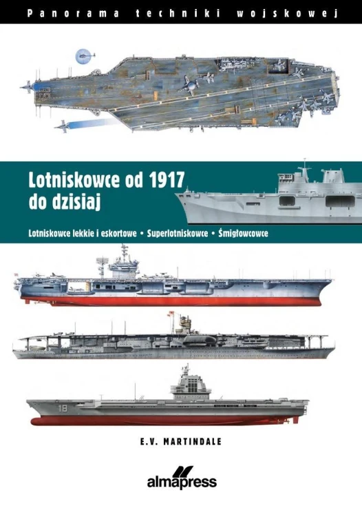Lotniskowce od 1917 do dzisiaj, E.V. Martindale