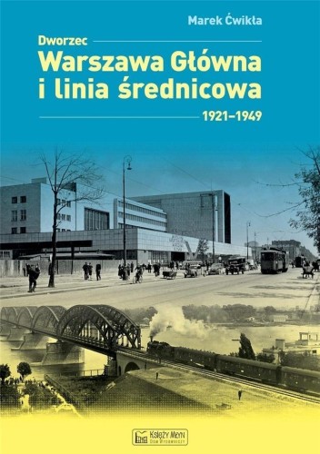 Dworzec Warszawa Główna 19211949, Marek Ćwikła
