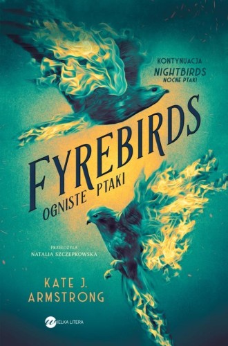 Fyrebirds, Kate J Armstrong