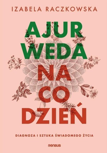 Ajurweda na co dzień, Izabela Raczkowska