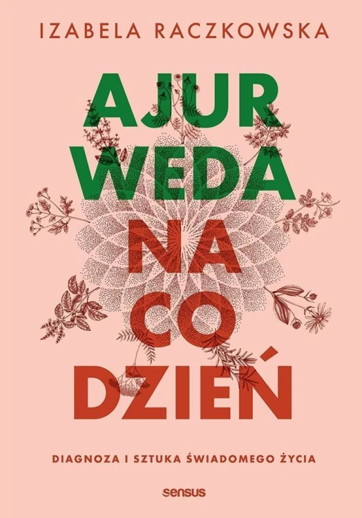Ajurweda na co dzień, Izabela Raczkowska