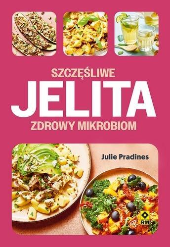 Szczęśliwe jelita, zdrowy mikrobion
