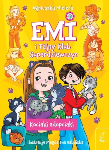 Emi i Tajny Klub Superdziewczyn. Kociaki adopciaki