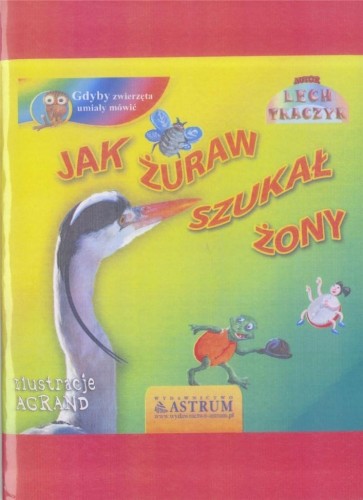 Jak żuraw szukał żony + audiobook, Lech Tkaczyk