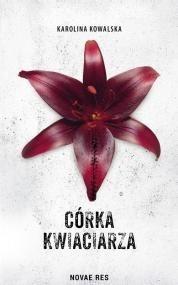 Córka kwiaciarza, Karolina Kowalska