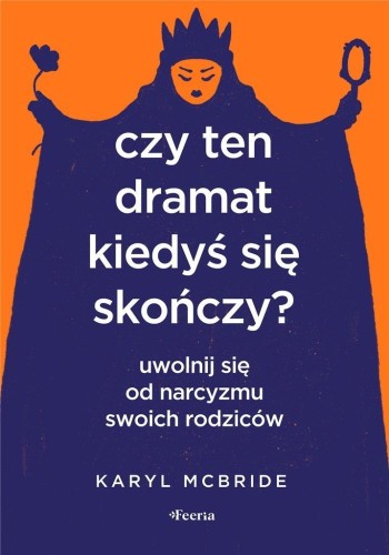 Czy ten dramat kiedyś się skończy?, Karyl McBride