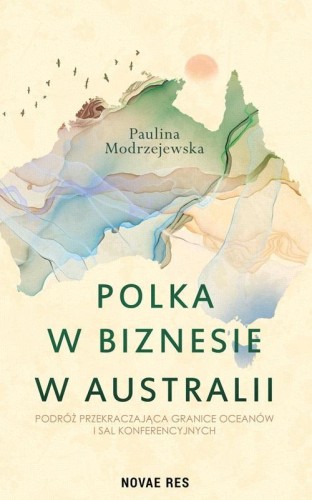 Polka w biznesie w Australii, Paulina Modrzejewska