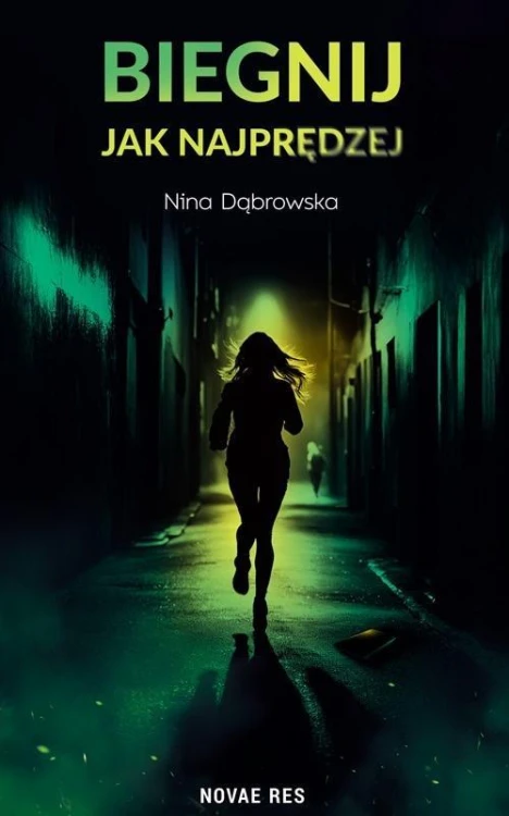 Biegnij jak najprędzej, Nina Dąbrowska
