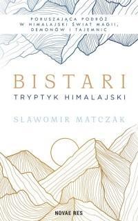 Bistari. Tryptyk himalajski, Sławomir Matczak