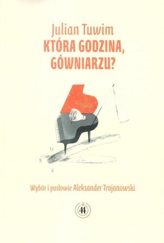 Która godzina gówniarzu, Julian Tuwim