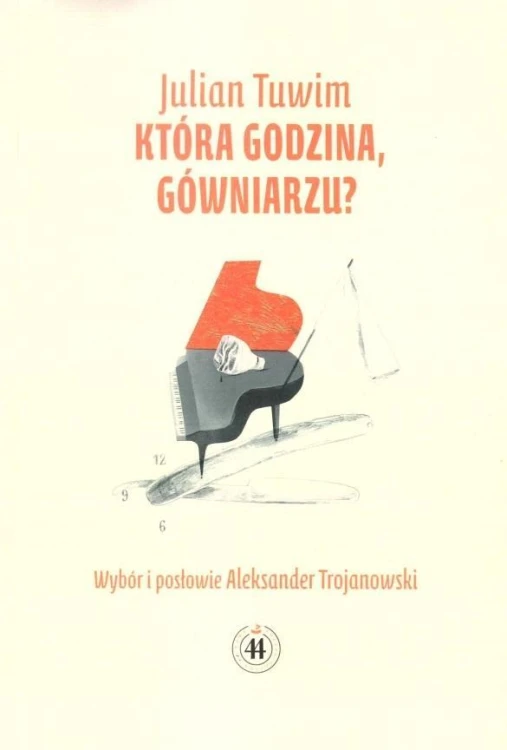 Która godzina gówniarzu, Julian Tuwim