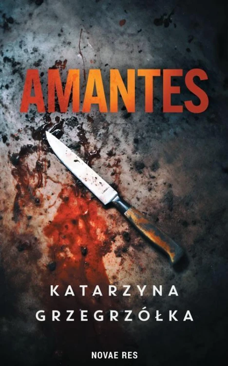 Amantes, Katarzyna Grzegrzółka