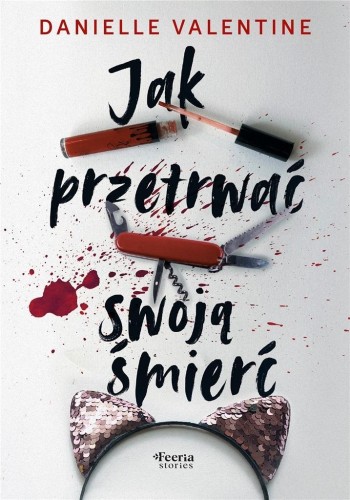 Jak przetrwać swoją śmierć, Danielle Valentine