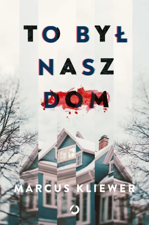 To był nasz dom, Marcus Kliewer