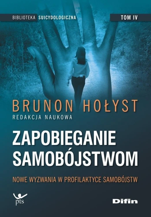 Zapobieganie samobójstwom T.4 Nowe wyzwania...