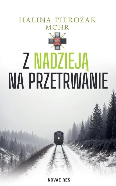 Z nadzieją na przetrwanie, Halina Pierożak