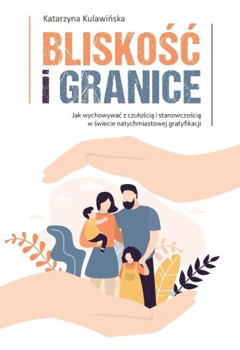 Bliskość i granice, Katarzyna Kulawińska