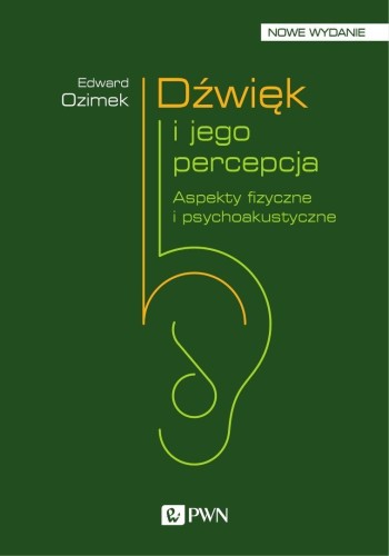 Dźwięk i jego percepcja. Aspekty fizyczne...