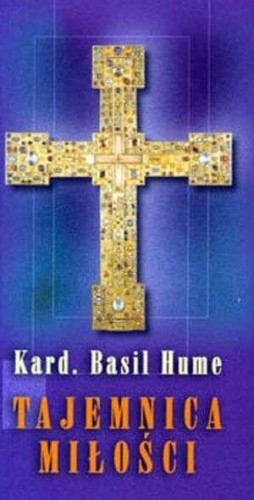 Tajemnica miłości, Basil Hume