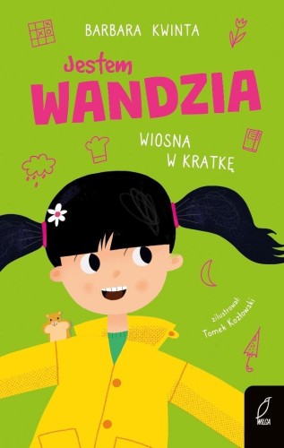 Jestem Wandzia. Wiosna w kratkę, Barbara Kwinta