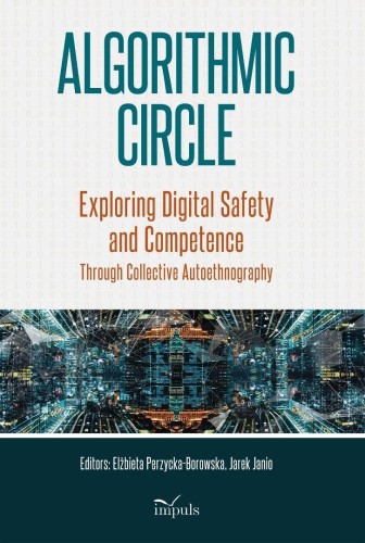 Algorithmic Circle. Exploring Digital Safety and..