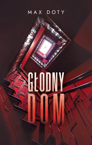 Głodny dom, Max Doty