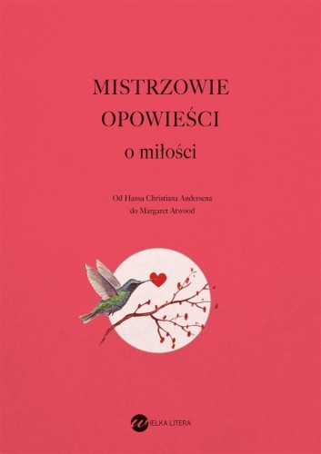 Mistrzowie opowieści. O miłości BR, praca zbiorowa