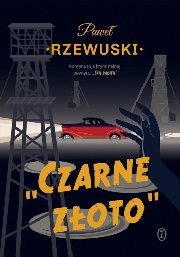 Czarne złoto, Paweł Rzewuski