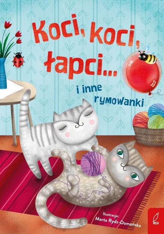 Koci, koci łapci... i inne rymowanki