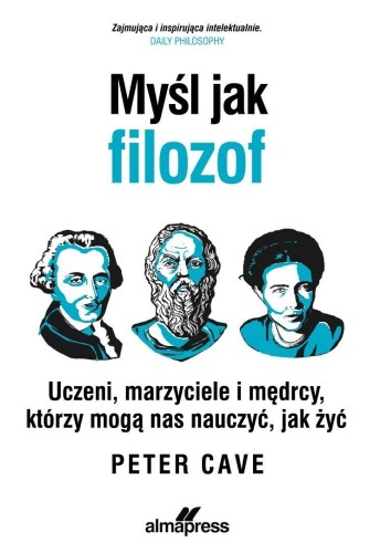 Myśl jak filozof, Peter Cave