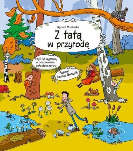 Z tatą w przyrodę, Wojciech Mikołuszko