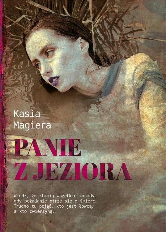 Panie z jeziora, Kasia Magiera
