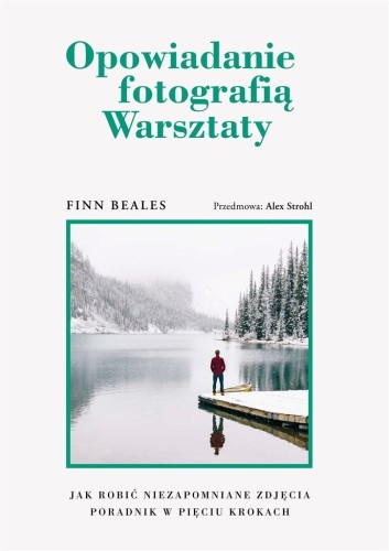 Opowiadanie fotografią Warsztaty, Finn Beales