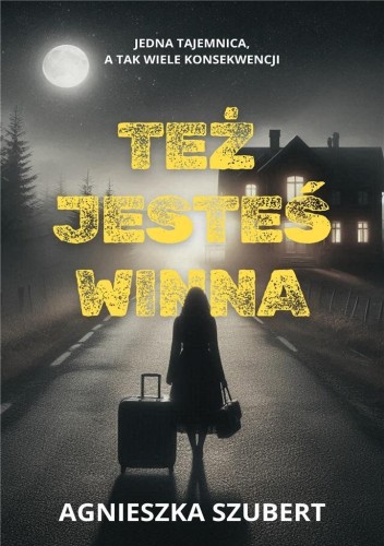 Też jesteś winna, Agnieszka Szubert