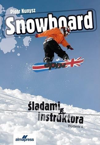 Snowboard w.6, Piotr Kunysz