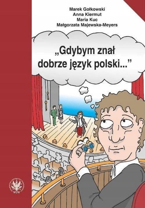 Gdybym znał dobrze język polski..., praca zbiorowa