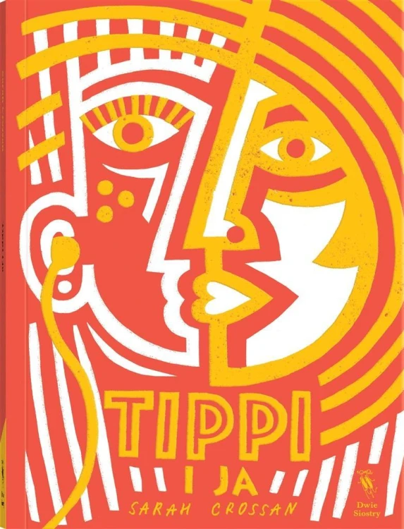 Tippi i ja, Sarah Crossan, Małgorzata Glasenapp