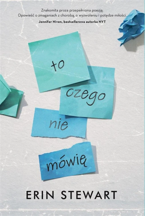 To, czego nie mówię, Erin Stewart, Ewa Bobocińska