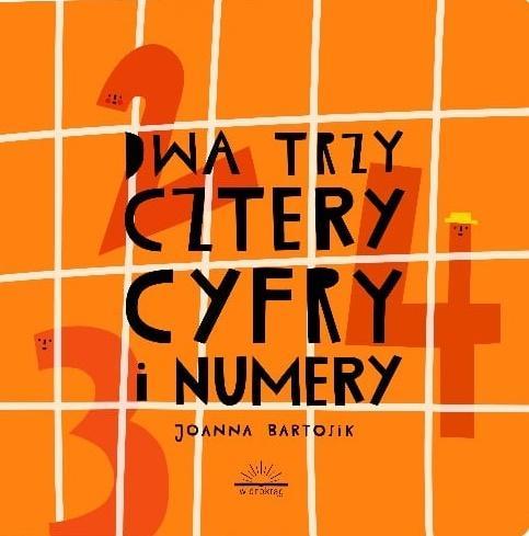 Dwa, trzy, cztery cyfry i numery, Joanna Bartosik